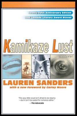 Lauren Sanders - Kamikaze Lust, Häftad
