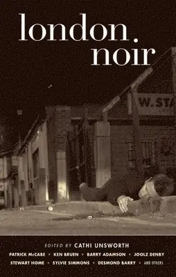 Cathi Unsworth, Cathi Unsworth - London Noir, Häftad