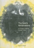 Marianne Tauber - The Soul's Ministrations: An Imaginal Journey Through Crisis, Häftad