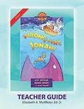 Discover 4 Yourself(r) Teacher Guide: Wrong Way, Jonah!