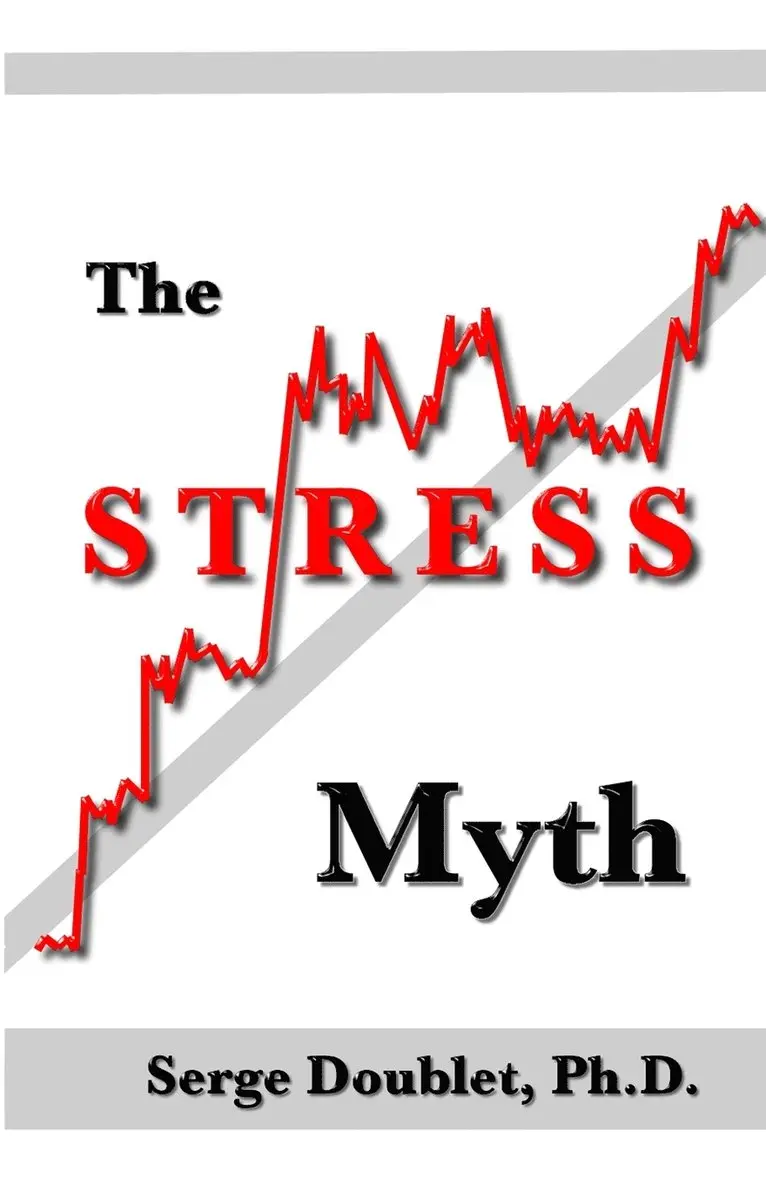 Serge Doublet - Stress Myth, Häftad. Tillgänglighet: Lägg i varukorg