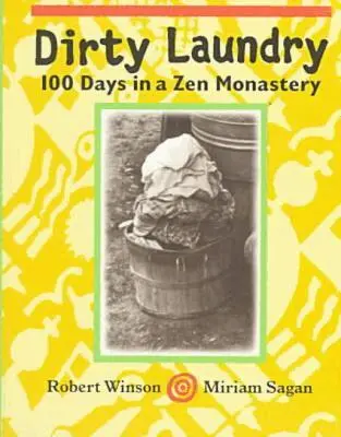 Winson Was a Zen Priest, Robert Winson - Dirty Laundry, Häftad. Tillgänglighet: Tillfälligt slut