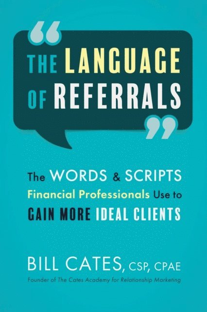 Bill Cates - Language of Referrals, E-bok