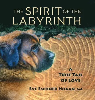 Eve Eschner Hogan - Spirit of the Labyrinth, Inbunden. Tillgänglighet: Lägg i varukorg