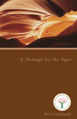 Joel S. Goldsmith - Message for the Ages (1975 Letters), Häftad