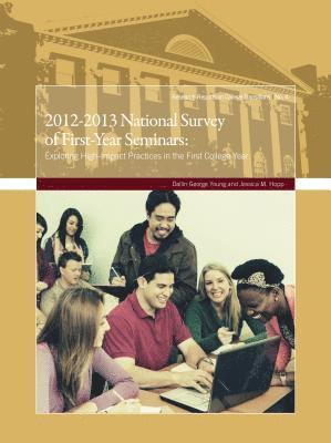 Dallin George Young, Jessica M. Hopp - 2012-2013 National Survey of First-Year Seminars, Häftad