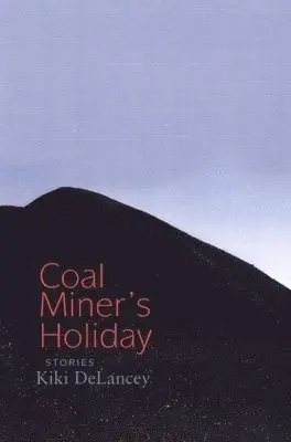Kiki DeLancey - Coal Miner's Holiday, Häftad. Tillgänglighet: Lägg i varukorg