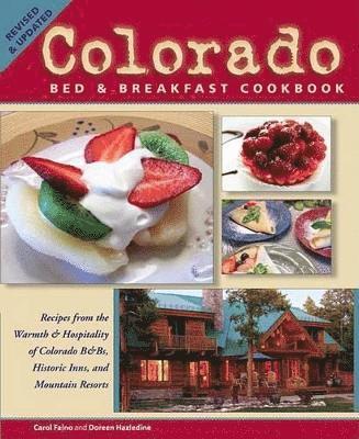 Carol Faino, Carol Faino, Doreen Hazledine - Colorado Bed and Breakfast Cookbook, Inbunden. Tillgänglighet: Tillfälligt slut