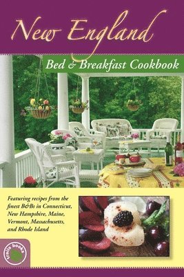 Mira Perrizo, Linda Doyle - New England Bed & Breakfast Cookbook, Häftad