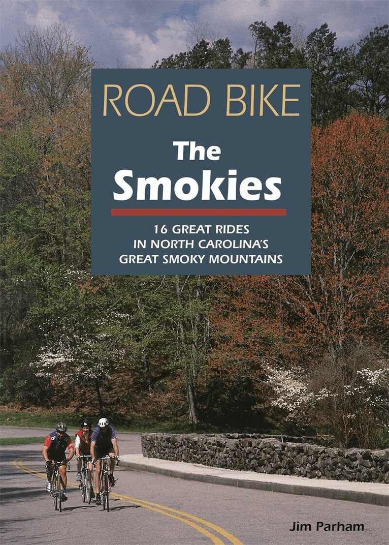 Jim Parham - Road Bike the Smokies, Häftad. Tillgänglighet: Tillfälligt slut