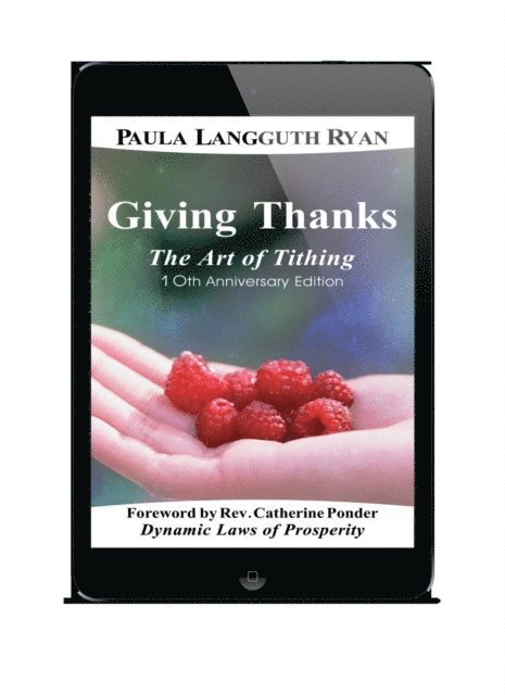 Paula Langguth Ryan - Giving Thanks: The Art of Tithing, 10th Anniversary Edition, E-bok