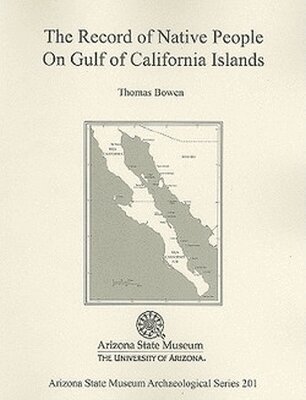 The University of Arizona Press - Records of Native People on Gulf of California Islands, Häftad