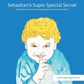 Sebastian's Super Special Secret
