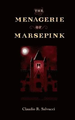 Claudio R Salvucci - Menagerie of Marsepink, Häftad. Tillgänglighet: Lägg i varukorg