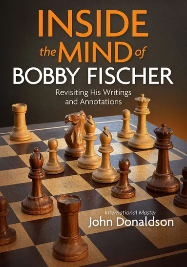 Inside the Mind of Bobby Fischer
