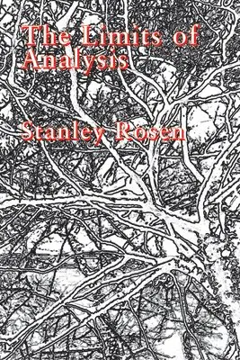 Stanley Rosen - Limits Of Analysis, Häftad. Tillgänglighet: Tillfälligt slut