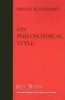 Brand Blanshard - On Philosophical Style, Häftad. Tillgänglighet: Tillfälligt slut