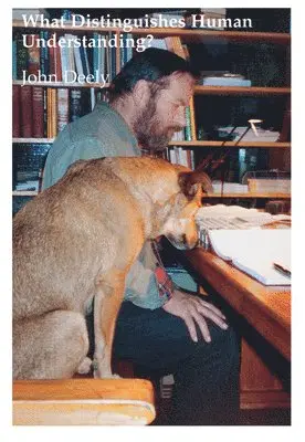 John Deely - What Distinguishes Human Understanding, Inbunden. Tillgänglighet: Tillfälligt slut