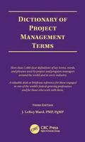 Dictionary of Project Management Terms, Third Edition