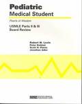 Pediatric Medical Student USMLE Parts II And III:  Pearls Of Wisdom