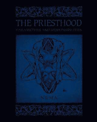 Nema - Priesthood, Häftad