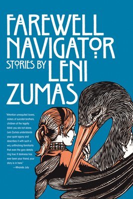 Leni Zumas - Farewell Navigator, Häftad