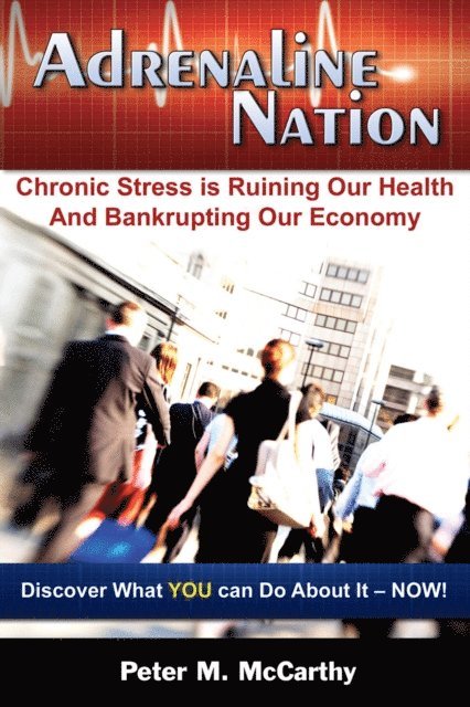 Peter M. McCarthy, Cristina Baggese - Adrenaline Nation, E-bok
