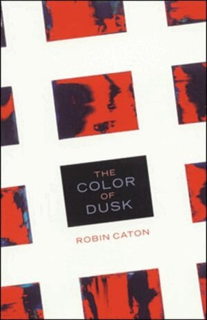 Robin Caton - Color of Dusk, Häftad