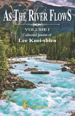 Kuei Shien Lee - As the river flows, Häftad. Tillgänglighet: Lägg i varukorg
