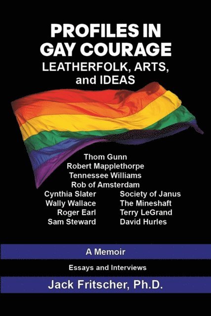 Jack Fritscher, Mark Hemry - Profiles in Gay Courage, E-bok