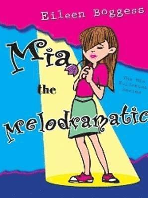Eileen Boggess - Mia the Melodramatic, Häftad
