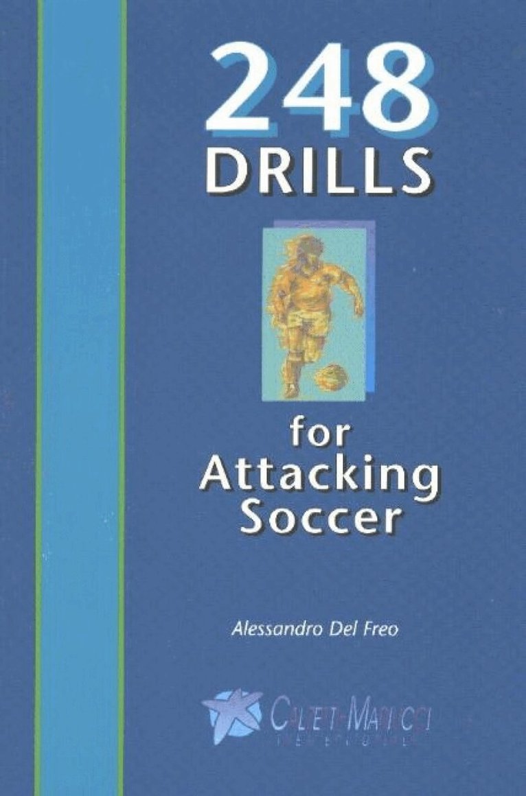 Alessandro Del Freo - 248 Drills for Attacking Soccer, Häftad