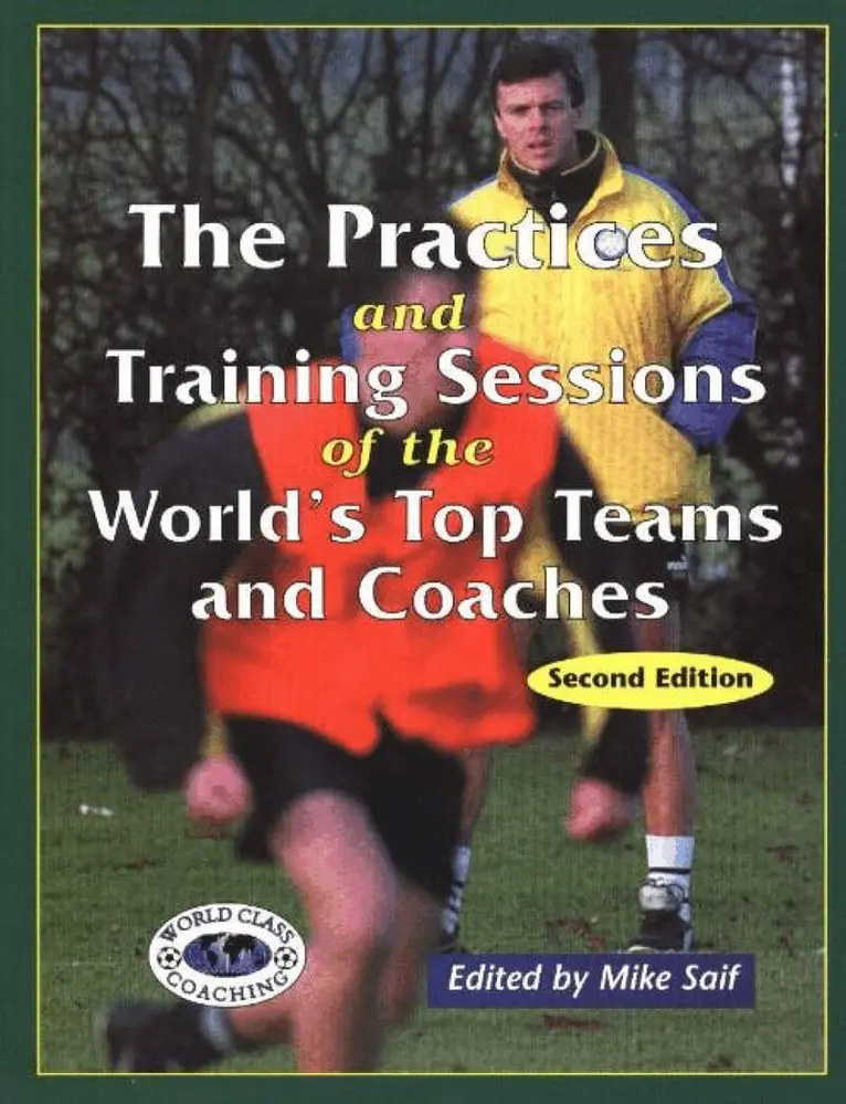Mike Saif - Practices & Training Sessions of the World's Top Teams & Coaches, Häftad. Tillgänglighet: Lägg i varukorg