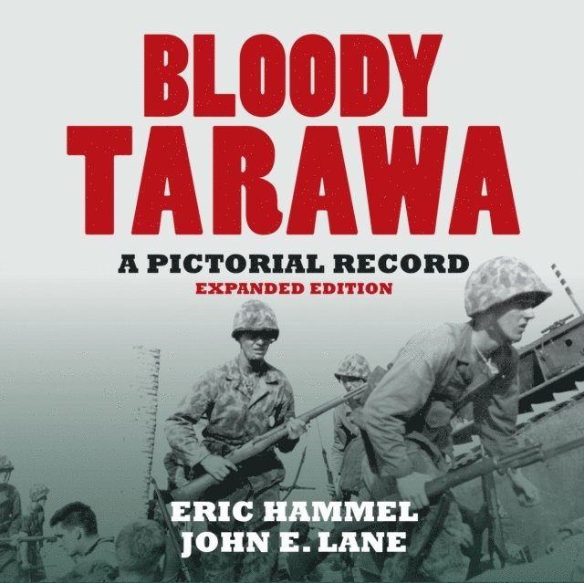 Lane John E. Lane, Hammel Eric Hammel - Bloody Tarawa, E-bok