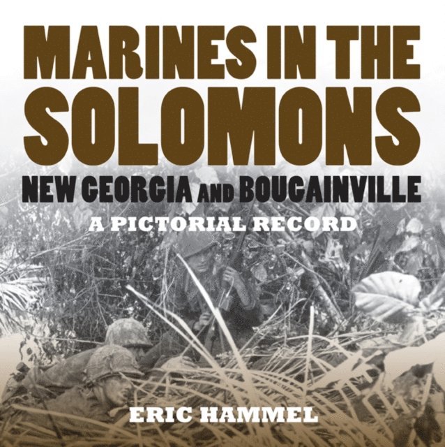 Hammel Eric Hammel - Marines in the Solomons, E-bok