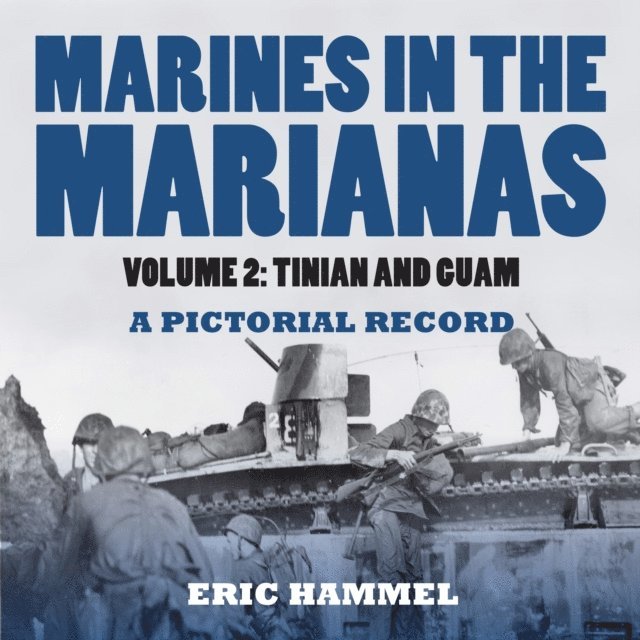 Hammel Eric Hammel - Marines in the Marianas, E-bok