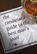 Condensed Guide to the Best Man's Toast