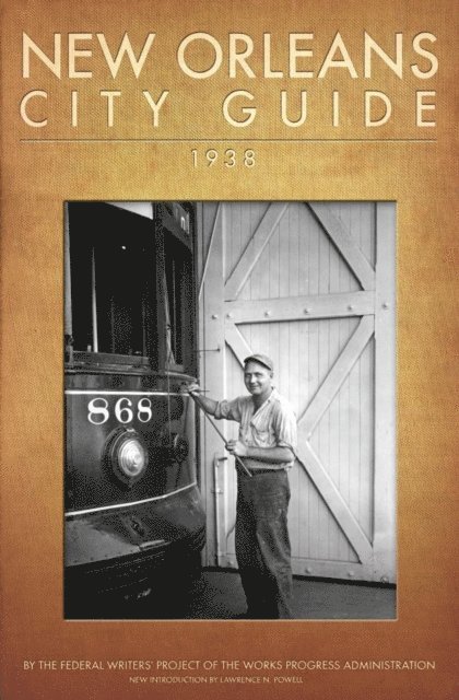 Lawrence N. Powell - New Orleans City Guide, E-bok