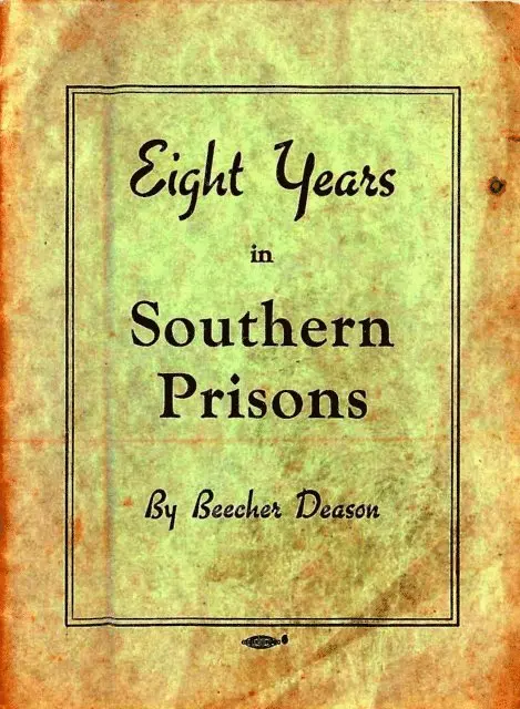 Beecher Deason - Eight Years in Southern Prisons, E-bok. Tillgänglighet: Lägg i varukorg