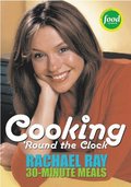 Rachael Ray's 30-minute Meals