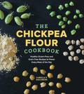 The Chickpea Flour Cookbook