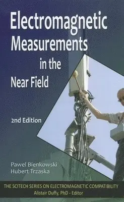Pawel Bienkowski, Hubert Trzaska - Electromagnetic Measurements in the Near Field, Inbunden. Tillgänglighet: Lägg i varukorg