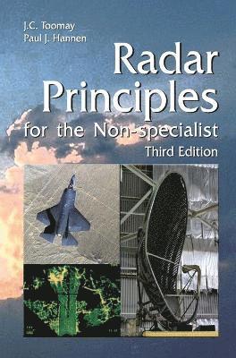 Radar Principles for the Non-Specialist av J C Toomay, Paul J Hannen, J C Toomay, J C Toomay, Paul J Hannen