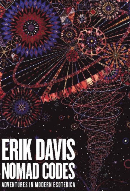 Erik Davis - Nomad Codes, E-bok