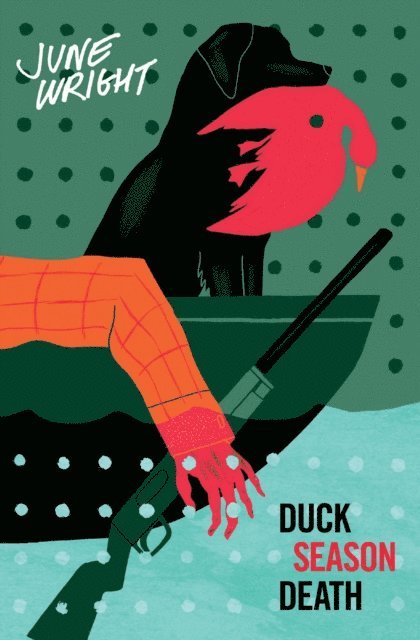 June Wright - Duck Season Death, E-bok