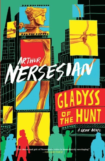 Arthur Nersesian - Gladyss of the Hunt, E-bok