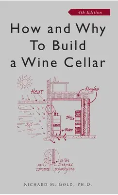 Richard M. Gold - How and Why to Build a Wine Cellar, Häftad. Tillgänglighet: Lägg i varukorg