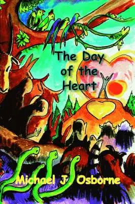 Michael J Osborne - Day of the Heart, Häftad. Tillgänglighet: Lägg i varukorg