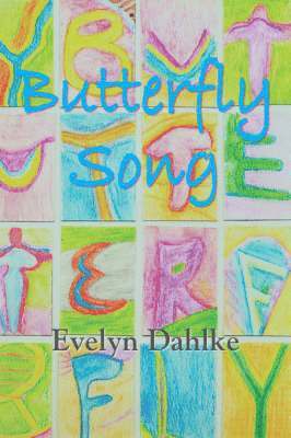 Evelyn Dahlke - Butterfly Song -- A Woman's Journey Back Into Life, Häftad. Tillgänglighet: Lägg i varukorg