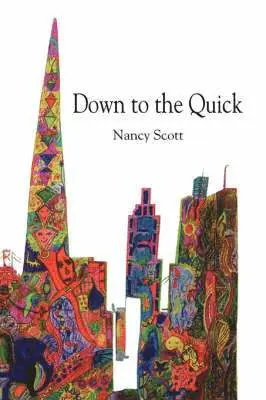 Nancy Scott - Down to the Quick, Häftad. Tillgänglighet: Lägg i varukorg